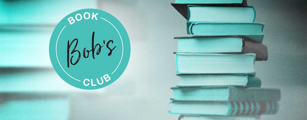 Banner image for the article Bob’s Book Club Recommendations